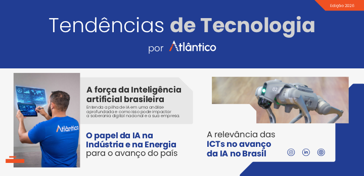 O papel da IA na Indústria e na Energia - A relevância das ICT's no avanço da IA no Brasil.