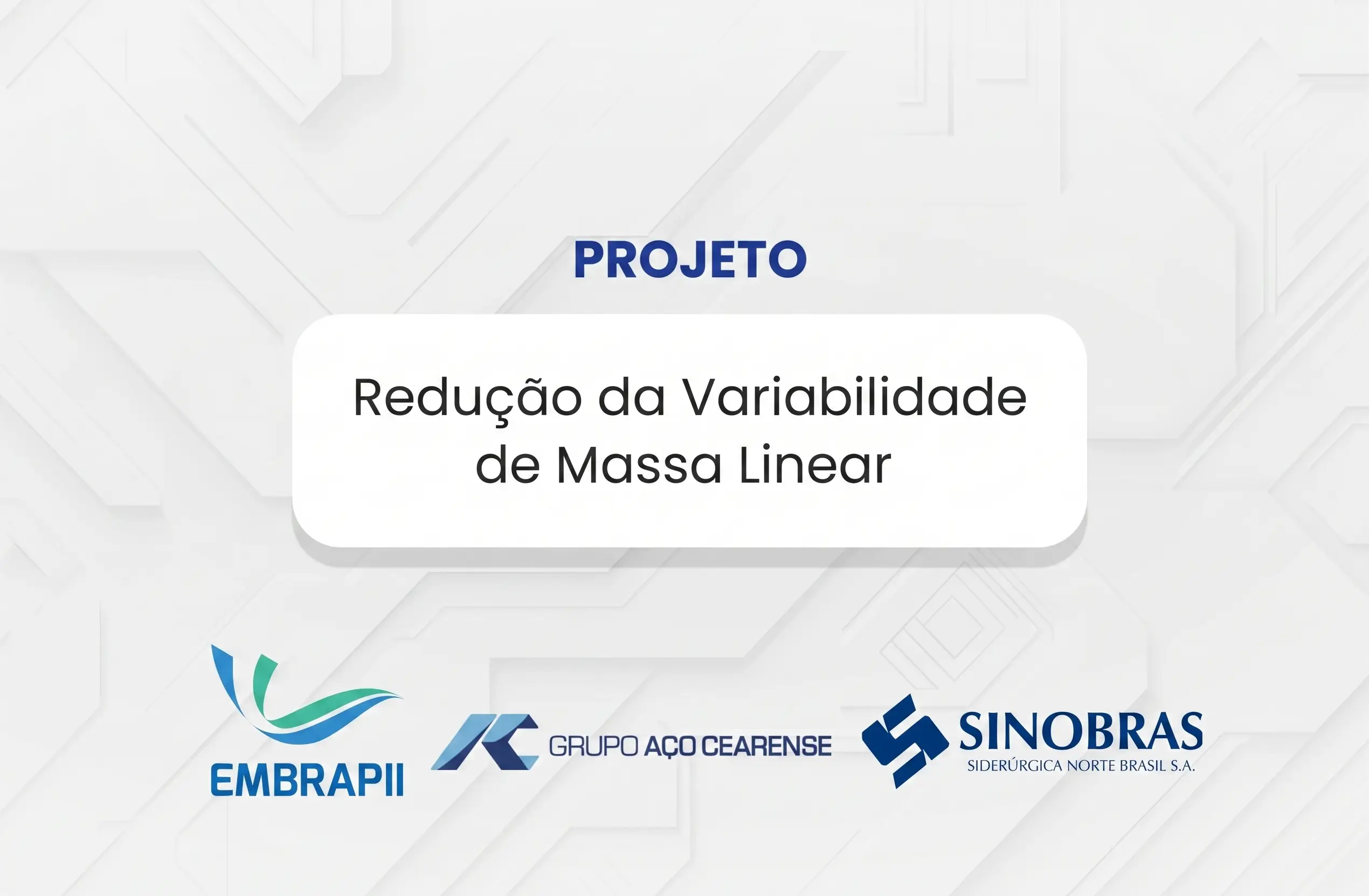 Redução da Variabilidade de Massa Linear